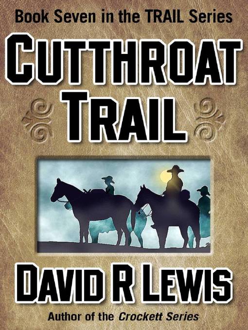 Title details for Cutthroat Trail by David R. Lewis - Available